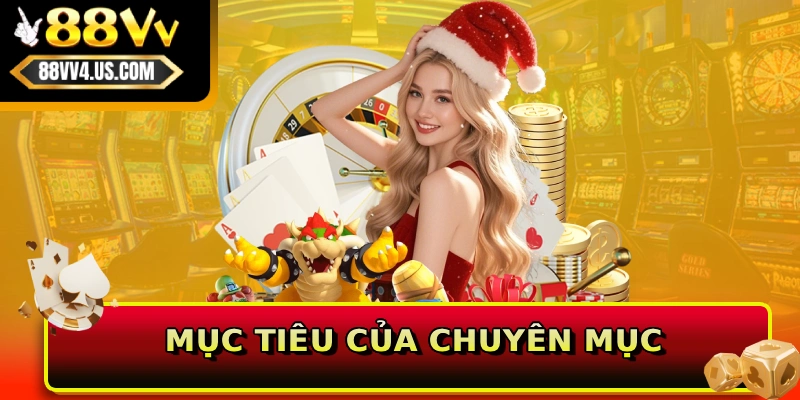 Mục tiêu của chuyên mục