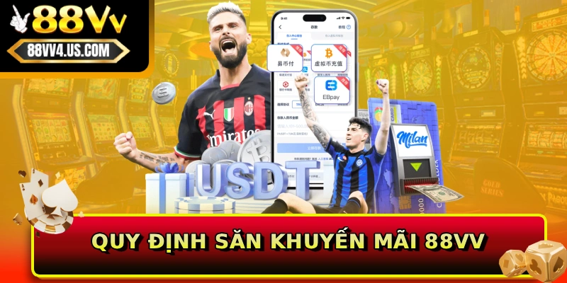 Quy định săn khuyến mãi 88VV