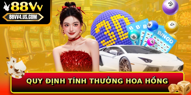 Quy định tính thưởng hoa hồng