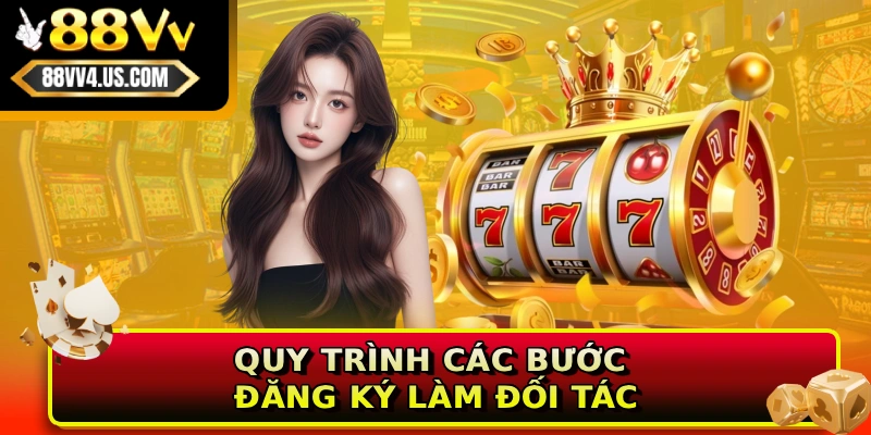 Quy trình các bước đăng ký làm đối tác