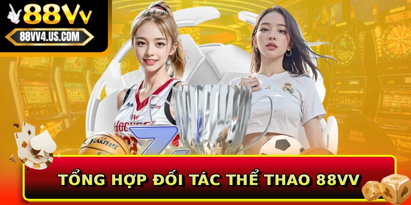 Tổng hợp đối tác thể thao 88VV