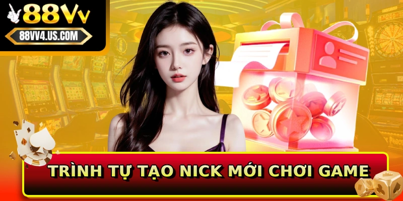 Trình tự tạo nick mới chơi game